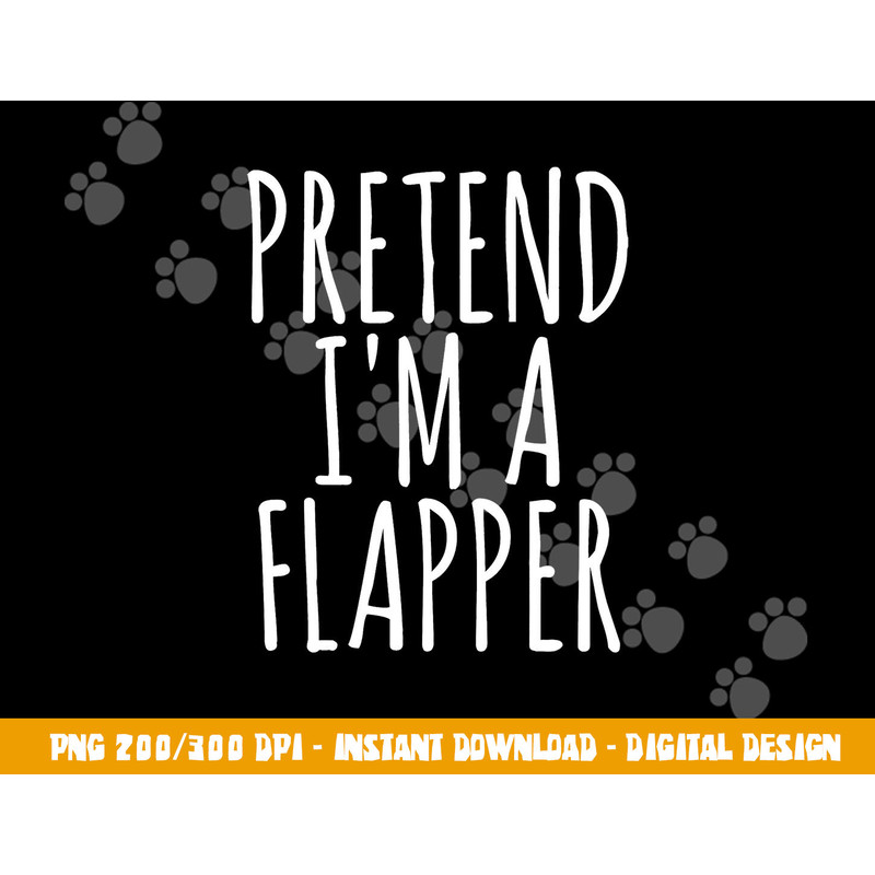 Funny Lazy Halloween Costume PRETEND I M A FLAPPER Women Mom png,sublimation copy.jpg