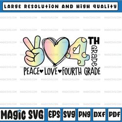 peace love 4th grade png, 4th grade png, back to school png, fourth grade png, 4th grade teacher png, first day of