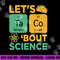 Funny Lets Tacos Bout Science-Shirt Scientist Teacher png, sublimation copy.jpg