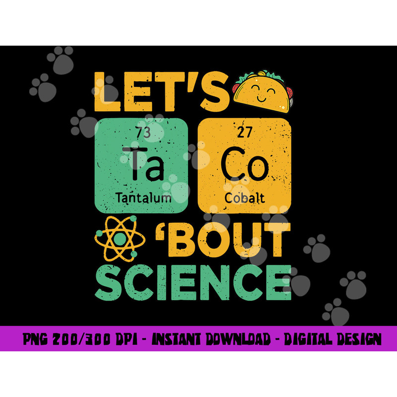 Funny Lets Tacos Bout Science-Shirt Scientist Teacher png, sublimation copy.jpg