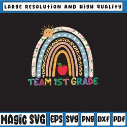 team 1st grade flowers rainbow frist grade teacher png back to school , first day of school, teacher sublimation