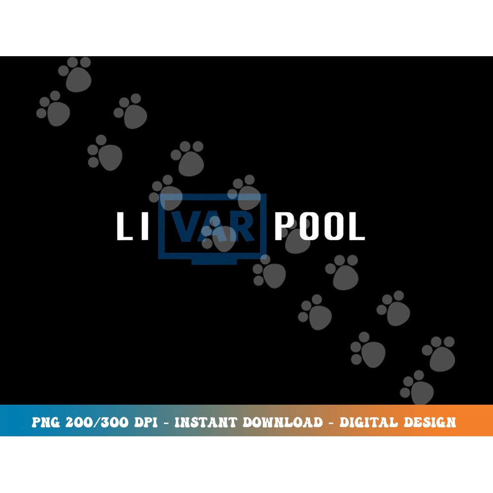 Funny Liverpool VAR png, sublimation copy.jpg