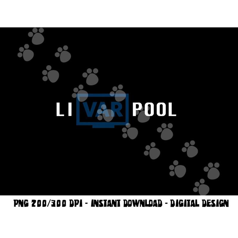 Funny Liverpool VAR png, sublimation copy.jpg