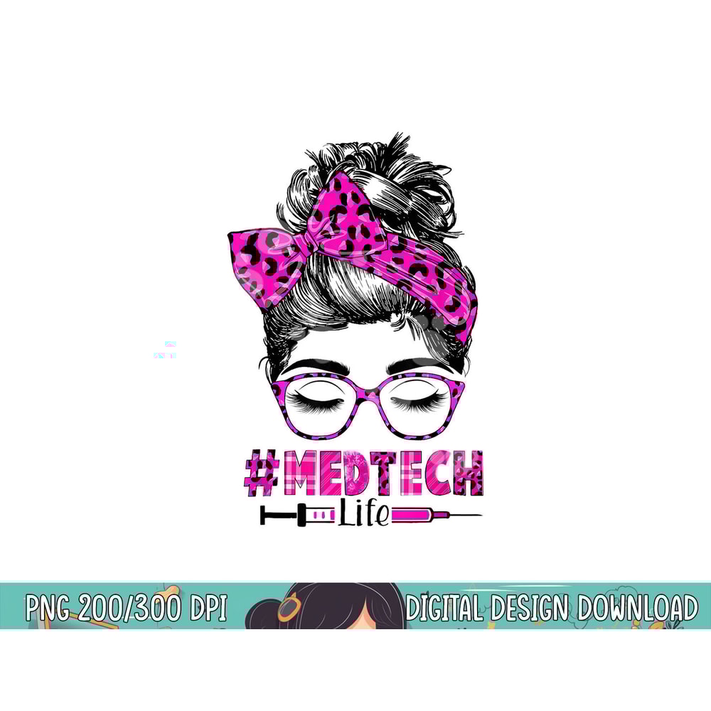 Nurse Life Med-Tech Life Women Messy Bun Leopard Nurse Day png, sublimation copy.jpg