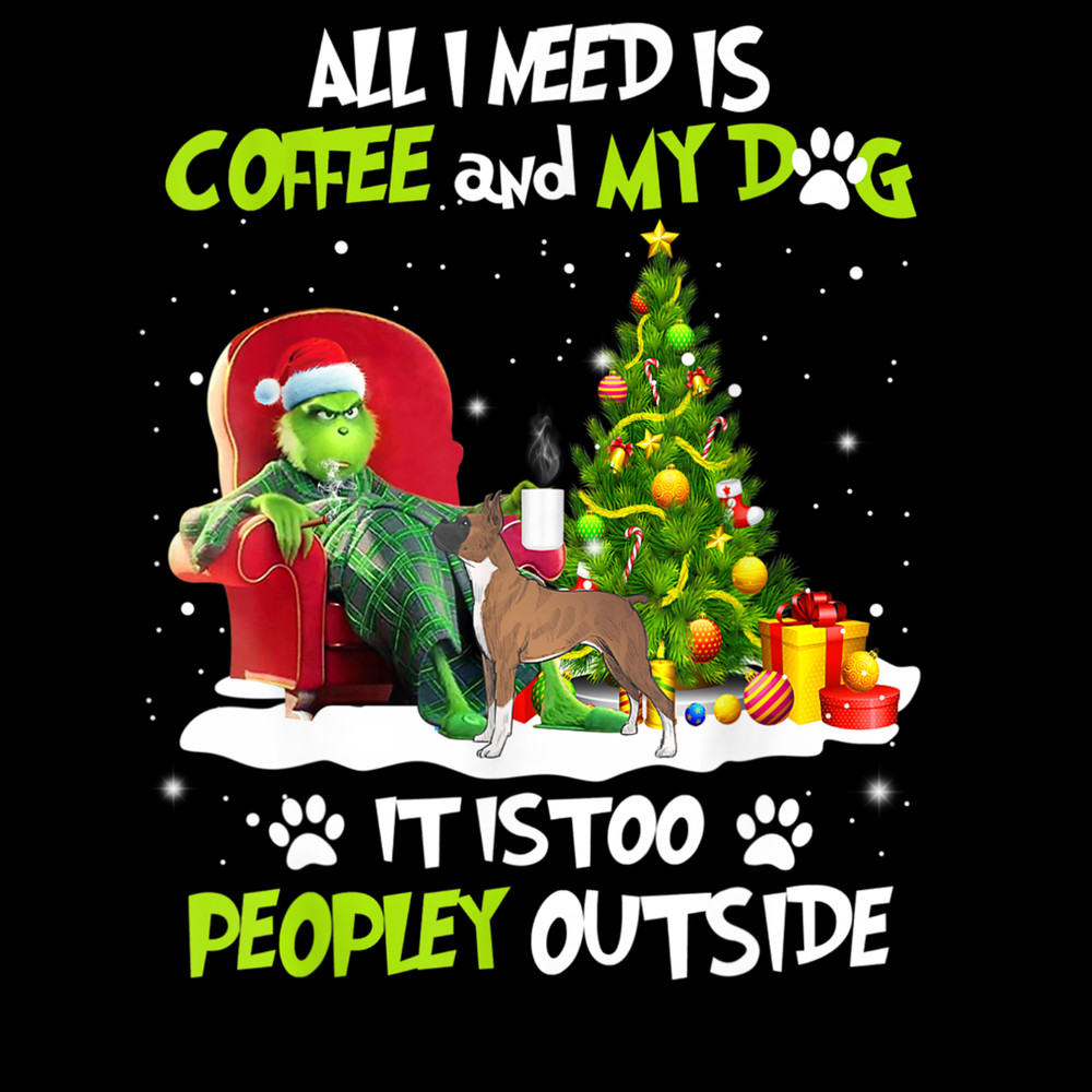 I Need Is Coffee and My Dog It Too Peopley Outside Grinch T-Shirt_2.jpg