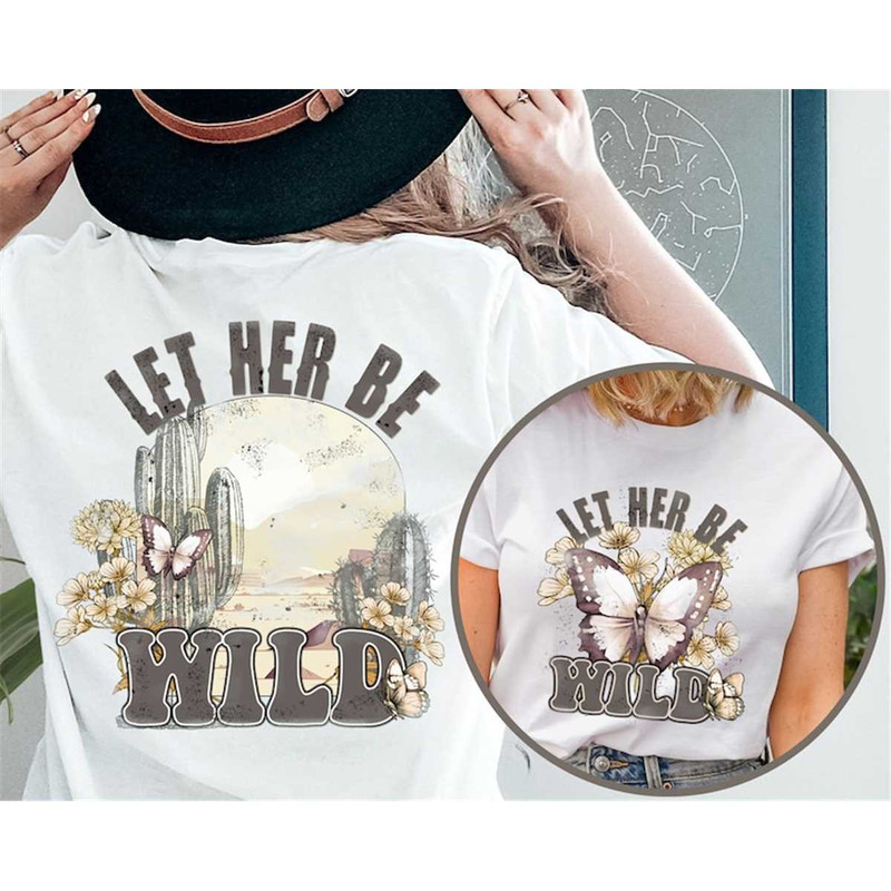 MR-317202316124-let-her-be-wild-womens-t-shirt-inspirational-saying-image-1.jpg