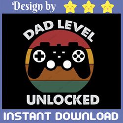 dad level unlocked svg, gamer dad svg, gamer father svg, level dad unlocked svg, eps, pdf, png, dxf