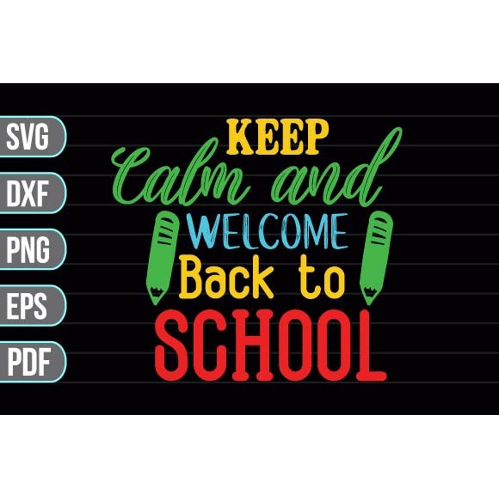 Keep-Calm-and-Welcome-Back-to-School-Graphics-64281705-1-1.jpg