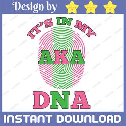 it's in my dna aka svg, paraphernalia sorority svg, aka svg, png, dxf, eps cricut design, digital files