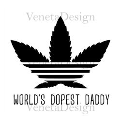 worlds dopest daddy,fathers day svg, fathers day gift, happy fathers day,fathers day 2023,father 2023 gift, daddy svg, d