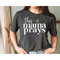 MR-3172023165452-this-mama-prays-shirt-cute-mom-shirt-mama-life-shirt-mom-image-1.jpg