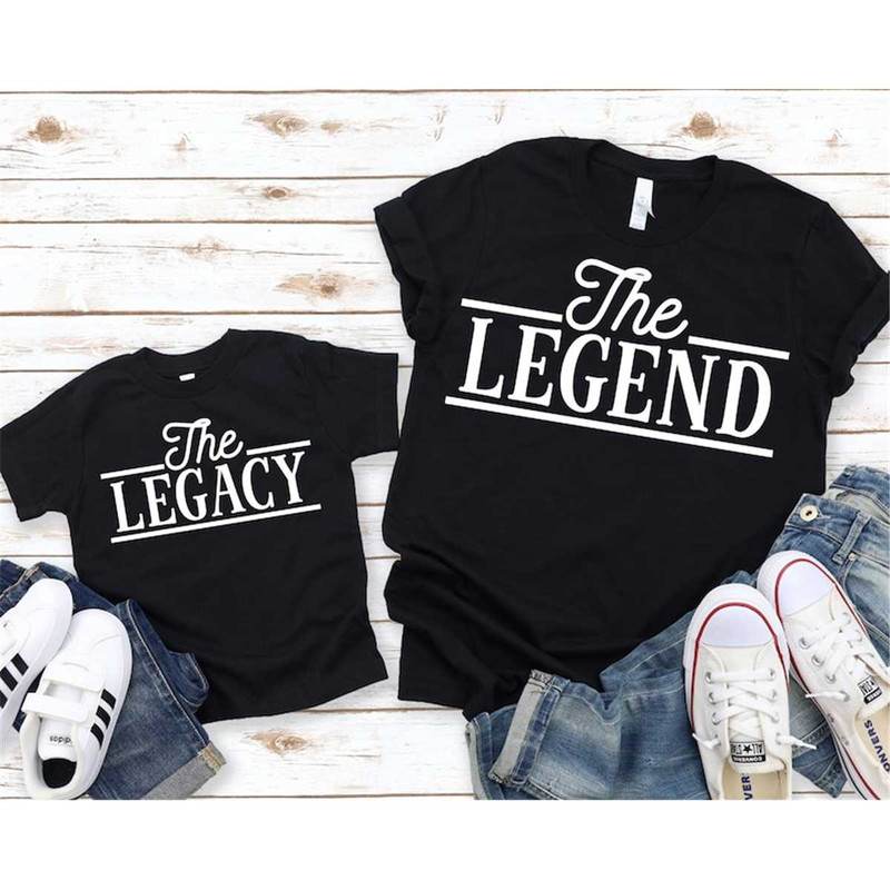 MR-317202317616-the-legend-the-legacy-father-son-shirts-matching-shirts-image-1.jpg