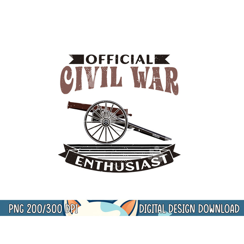 Official Civil War Enthusiast American Lover US Reenactor png, sublimation copy.jpg