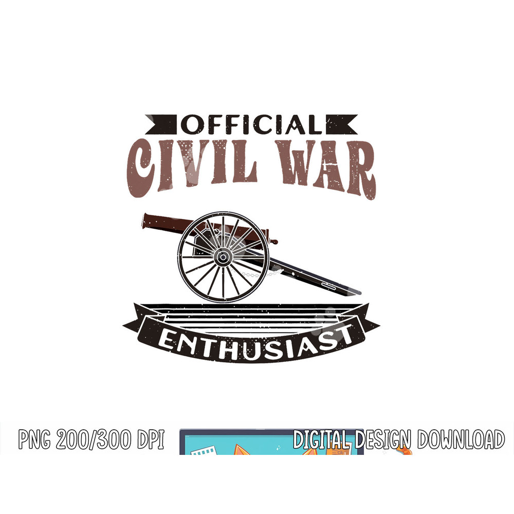 Official Civil War Enthusiast American Lover US Reenactor png, sublimation copy.jpg