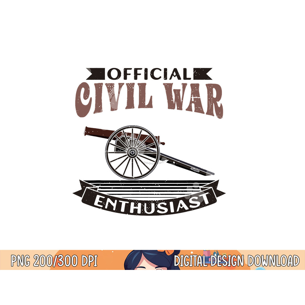 Official Civil War Enthusiast American Lover US Reenactor png, sublimation copy.jpg