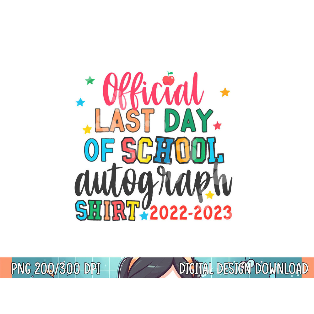Official Last Day Of School Autograph Teacher Students Kids png, sublimation.jpg