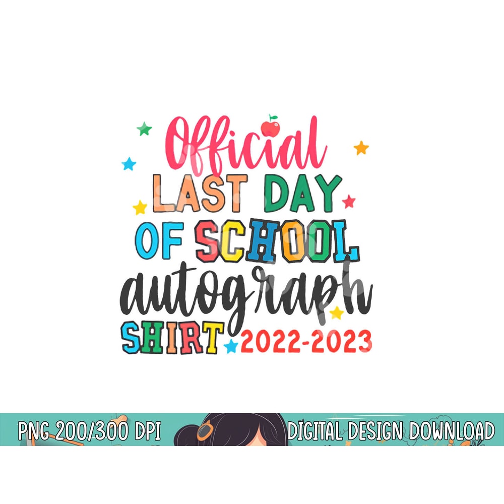 Official Last Day Of School Autograph Teacher Students Kids png, sublimation copy.jpg