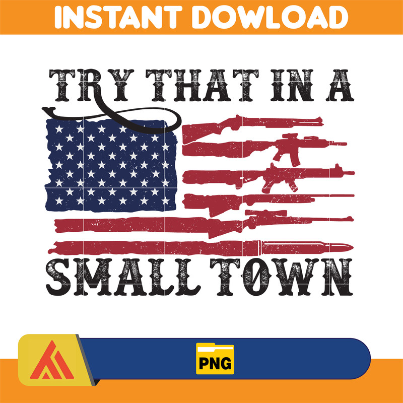 Try That In A Small Town Png, Cow Skull Small Town Png, Retro Country Shirt Png, Country Music, American Flag (9).jpg
