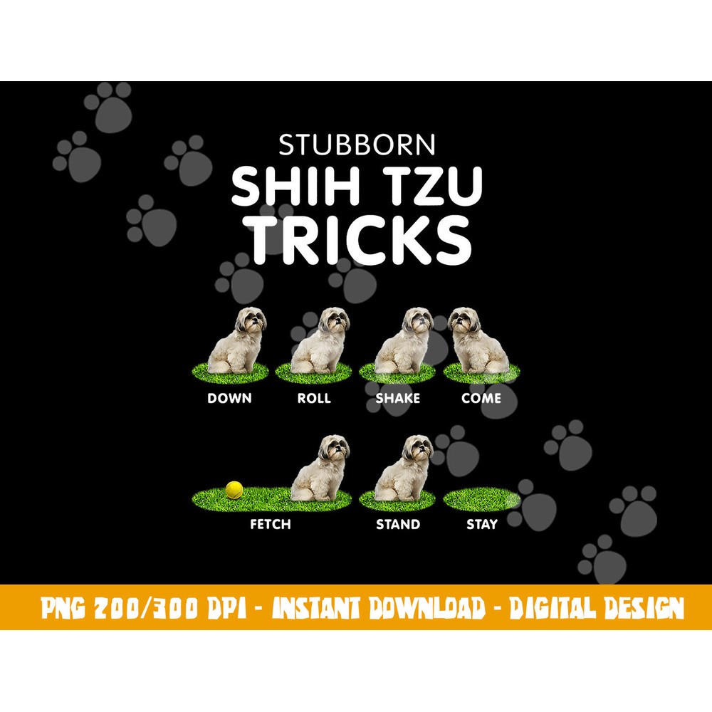 Funny Shih Tzu Trick, stubborn Dog for christmas png, sublimation copy.jpg