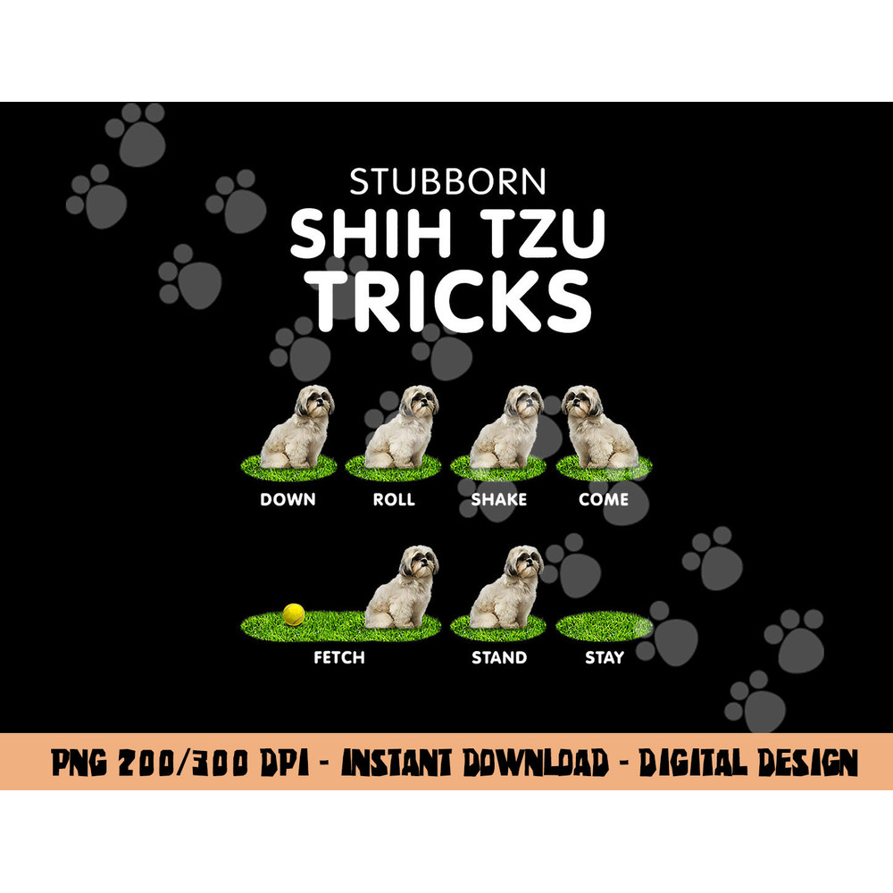 Funny Shih Tzu Trick, stubborn Dog for christmas png, sublimation copy.jpg