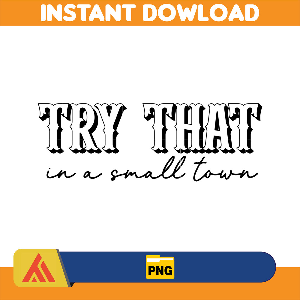 Try That In A Small Town Png, Cow Skull Small Town Png, Retro Country Shirt Png, Country Music, American Flag (26).jpg
