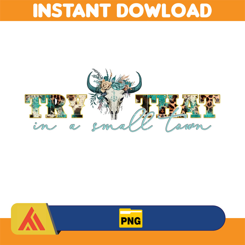 Try That In A Small Town Png, Cow Skull Small Town Png, Retro Country Shirt Png, Country Music, American Flag (36).jpg