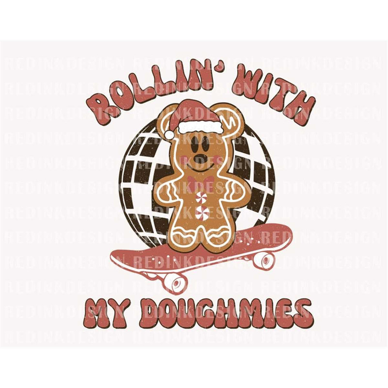 MR-3172023175325-rollin-with-my-doughmies-png-gingerbread-cookies-png-family-image-1.jpg