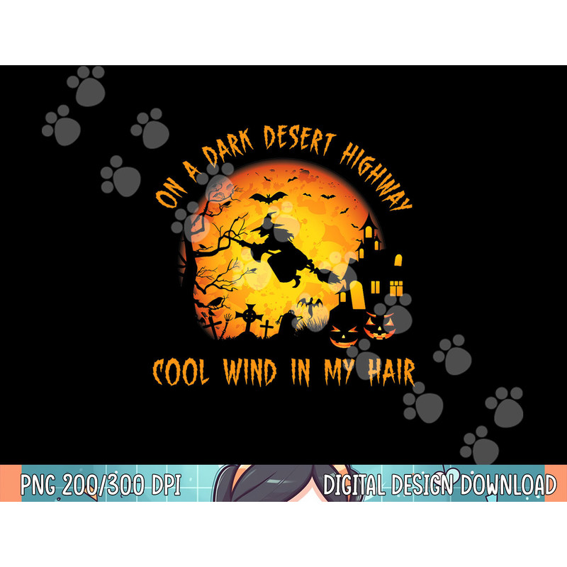 On A Dark Desert Highway-Cool Wind In My Hair Witch png, sublimation.jpg