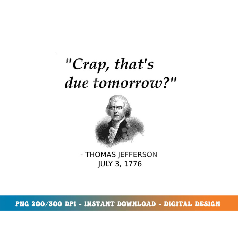 Funny Thomas Jefferson USA History Teacher Student Gift  png, sublimation copy.jpg