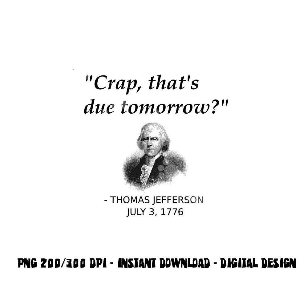 Funny Thomas Jefferson USA History Teacher Student Gift  png, sublimation copy.jpg