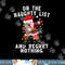 On the Naughty List and I Regret Nothing Shirt Dabbing Santa png, sublimation copy.jpg