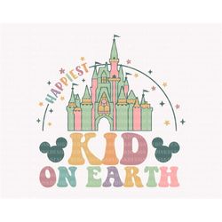 happiest kid on earth svg, magical castle svg, family vacation svg, vacay mode svg, magical kingdom svg, family shirt, d