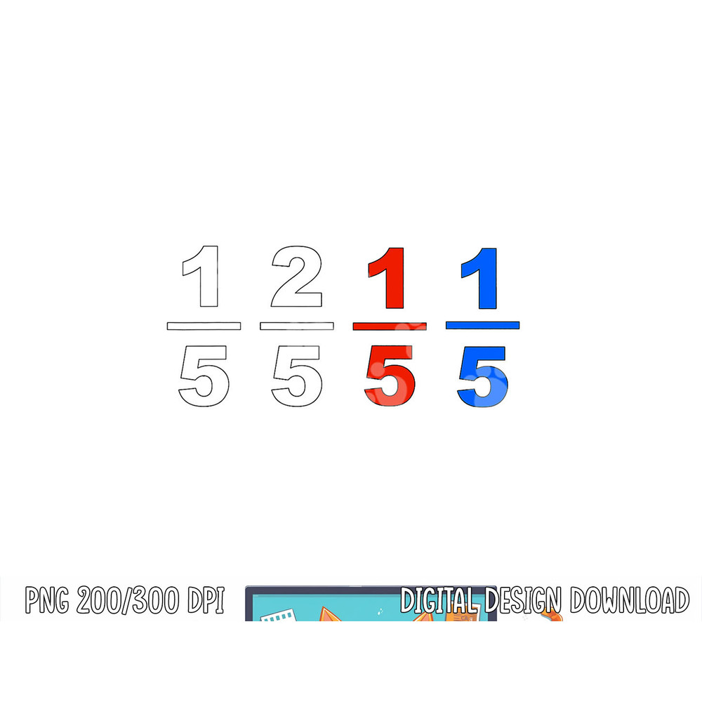 One Fifth Two Fifth Red Fifth Blue Fifth Funny Math Humor png, sublimation copy.jpg