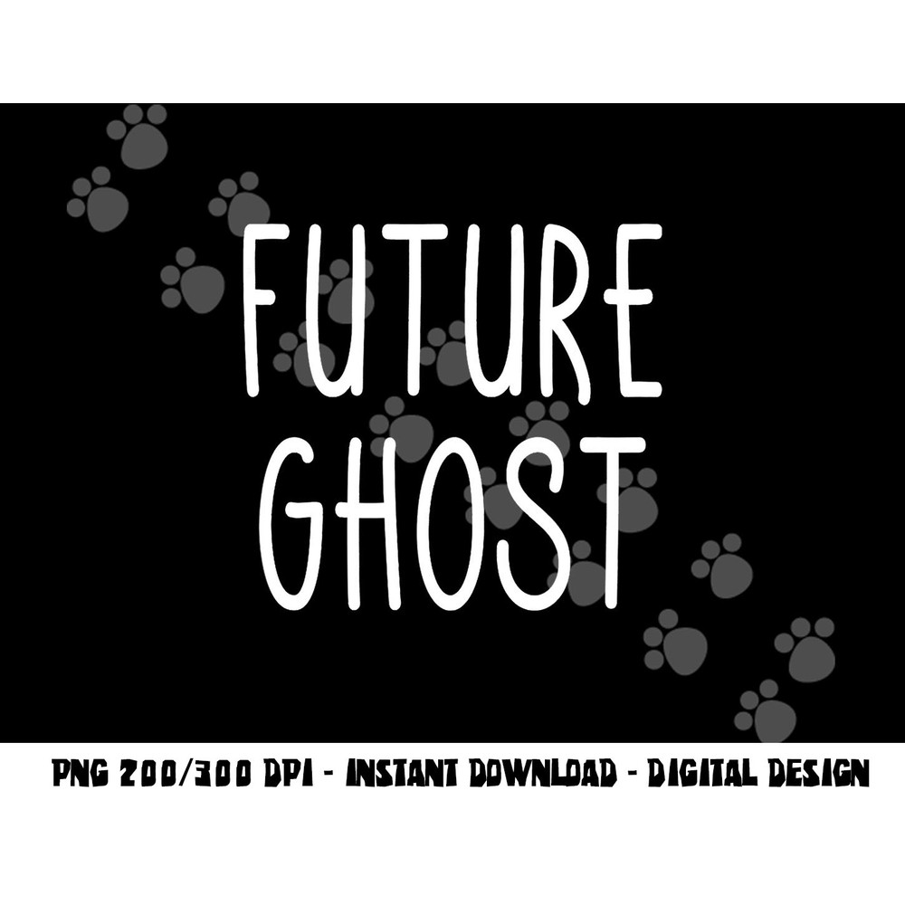 Future Ghost  png,sublimation copy.jpg