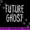 Future Ghost png,sublimation copy.jpg