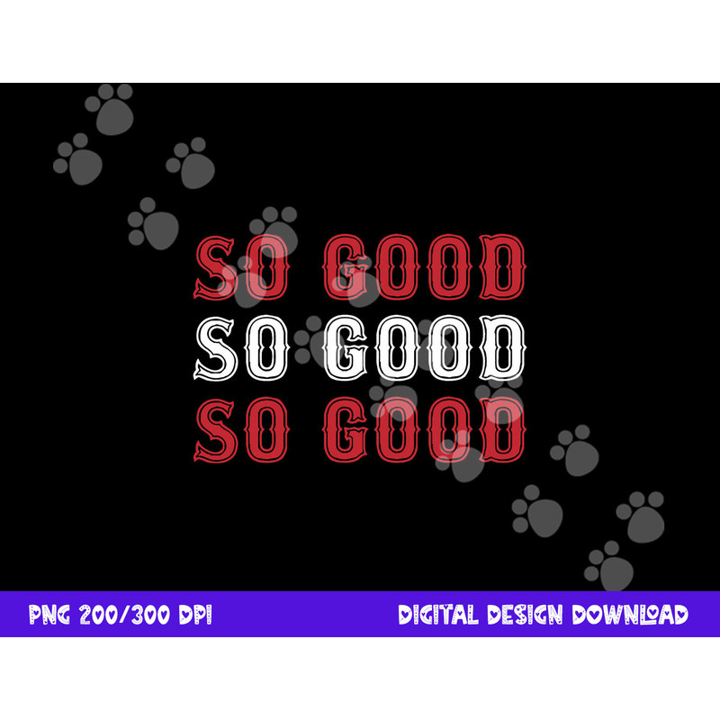 Boston Caroline So Good png, sublimation copy.jpg