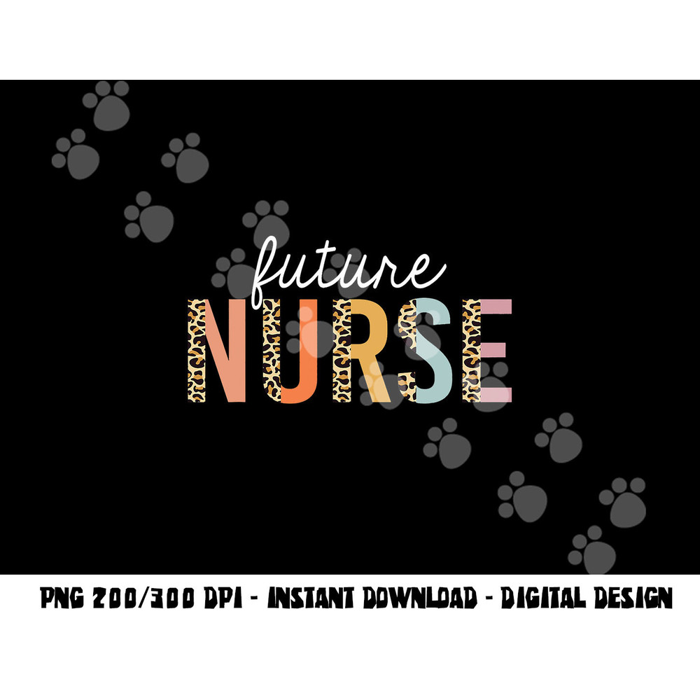 Future Nurse Student Leopard Print Nursing School Women png,sublimation copy.jpg