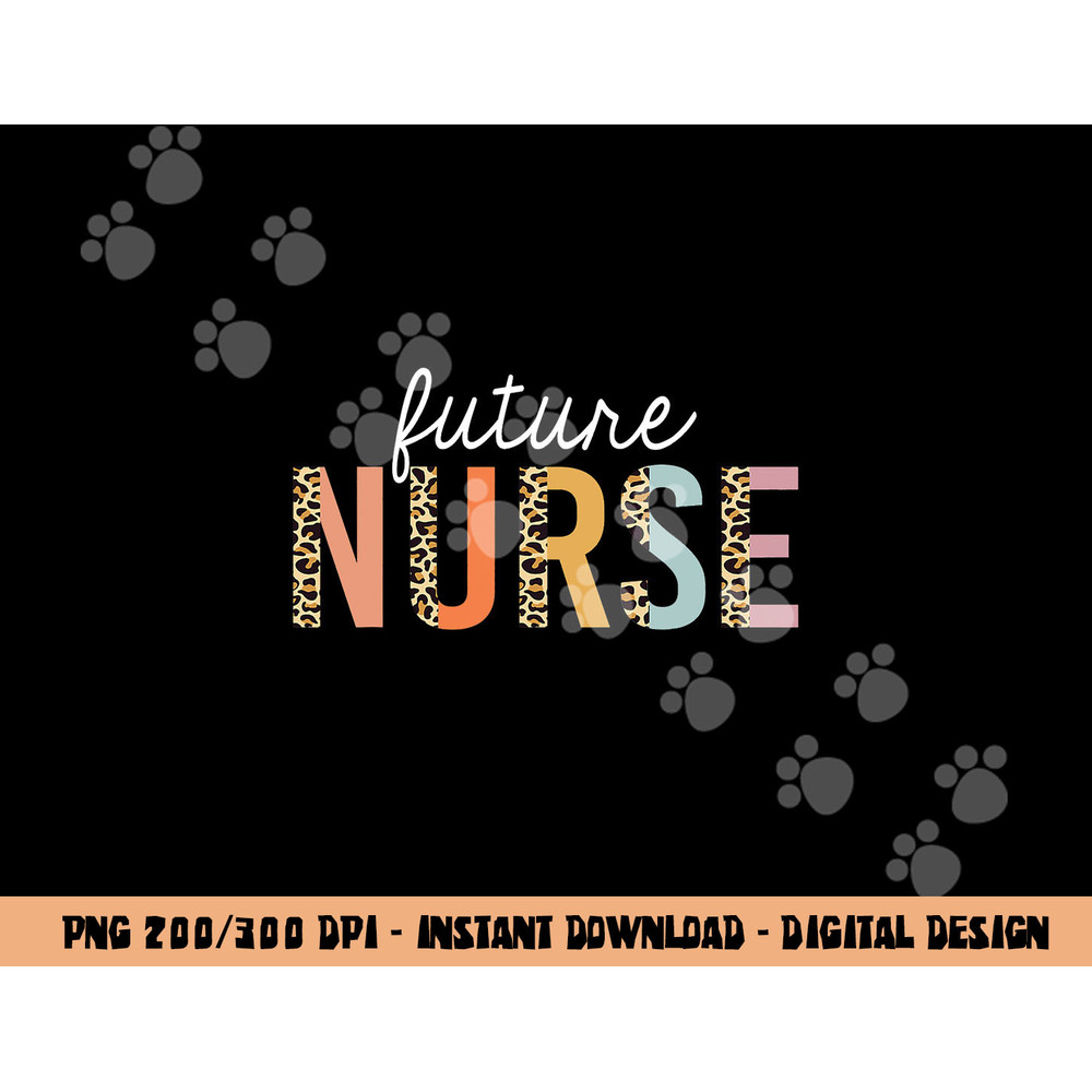 Future Nurse Student Leopard Print Nursing School Women png,sublimation copy.jpg