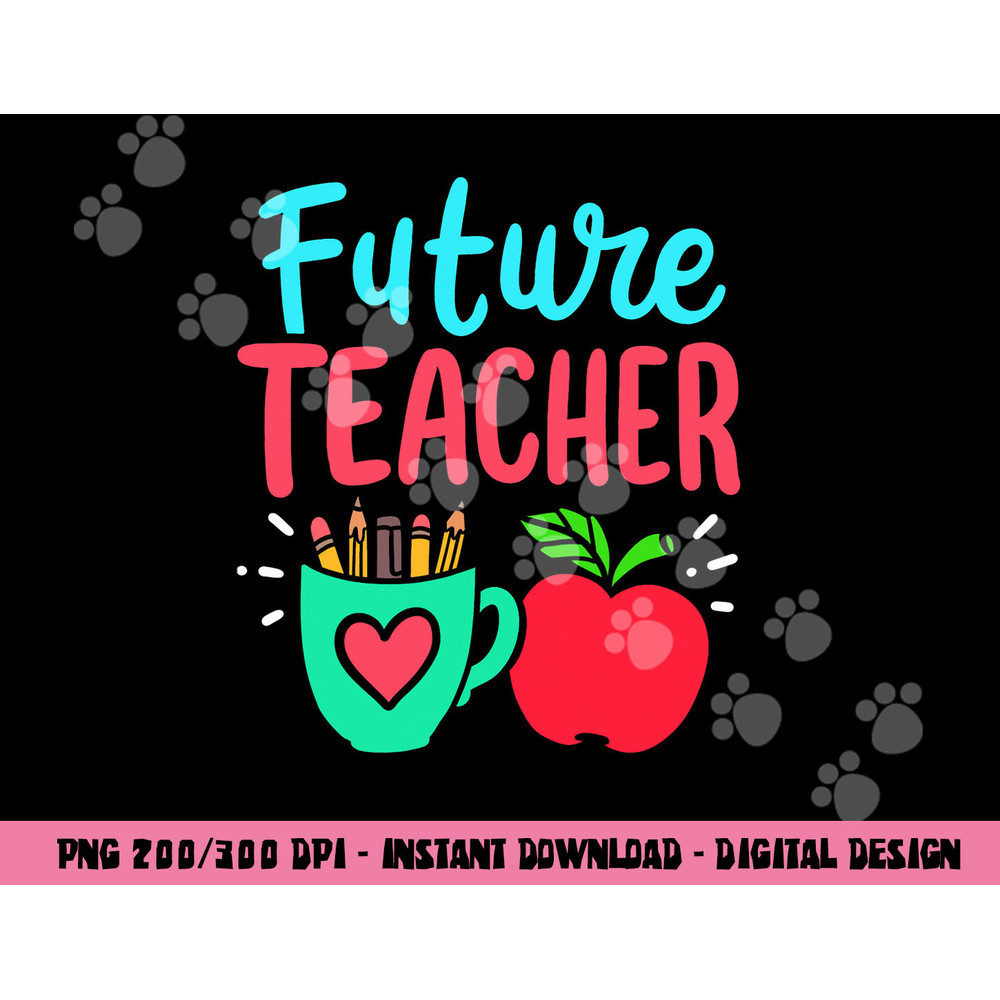 Future Teacher Education Student png, sublimation copy.jpg