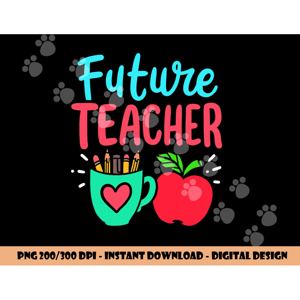 Future Teacher Education Student png, sublimation copy.jpg