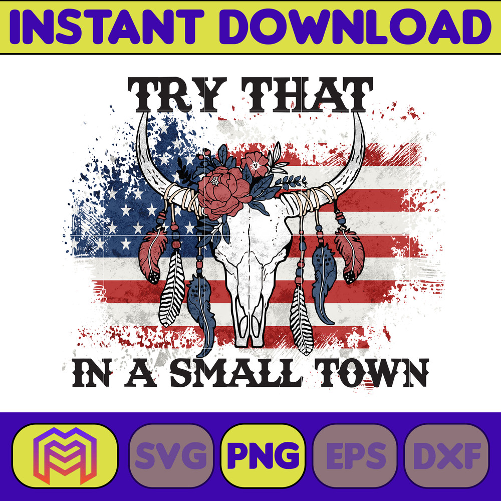 Try That In A Small Town Png, Cow Skull Small Town Png, Retro Country Shirt Png, Country Music, American Flag, Instant Download (14).jpg