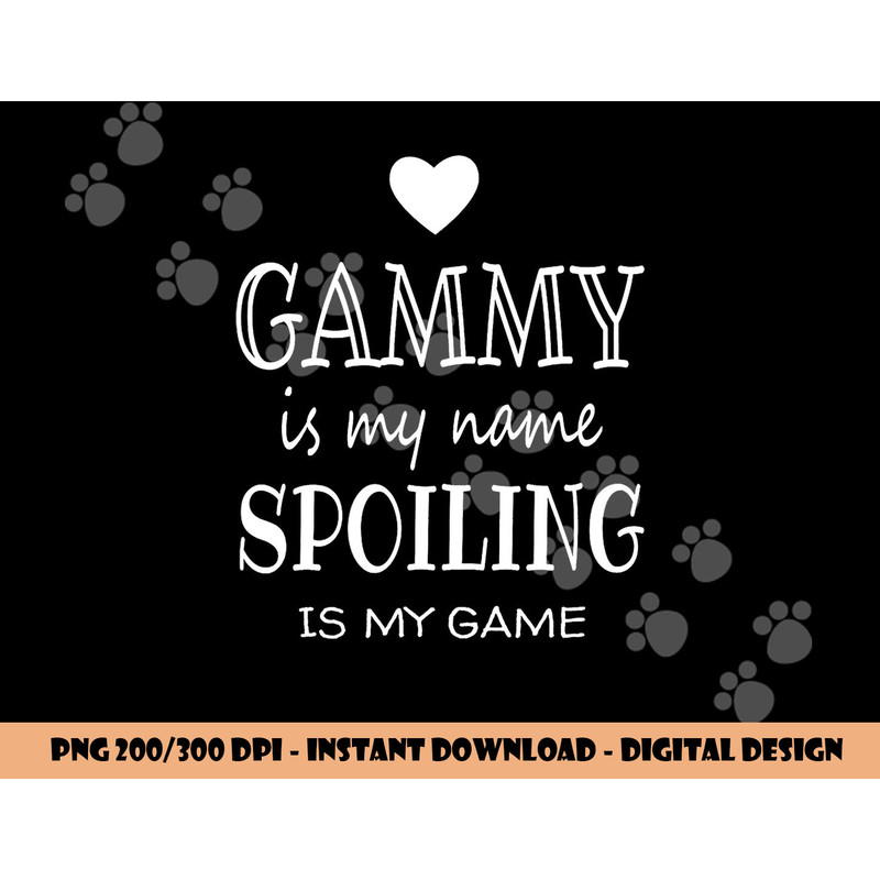 Gammy Is My Name Special Grandma png, sublimation copy.jpg