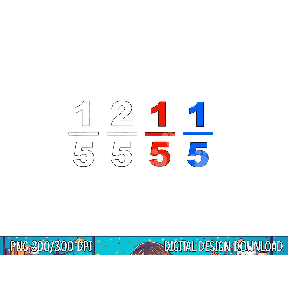 One Fifth Two Fifth Red Fifth Blue Fifth Funny Math Humor png, sublimation copy.jpg