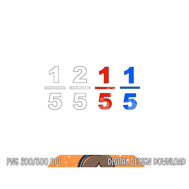 One Fifth Two Fifth Red Fifth Blue Fifth Funny Math Humor png, sublimation copy.jpg
