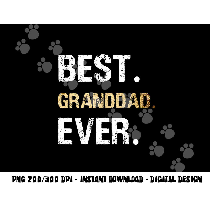 Gift from Granddaughter Grandson Best Granddad Ever png, sublimation copy.jpg