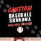 Caution Will Yell Loudly Funny Baseball Grandma png, sublimation copy.jpg