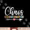Chaos Coordinator png, sublimation copy.jpg