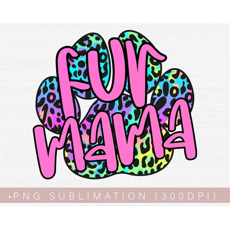 MR-1820237463-fur-mama-png-fur-mom-png-sublimation-design-for-tumbler-or-image-1.jpg