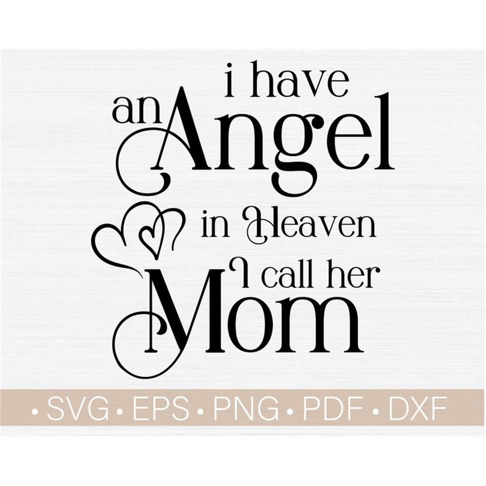 MR-18202382211-i-have-an-angel-in-heaven-i-call-her-mom-svg-svg-in-loving-image-1.jpg