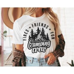 fires friends fun svg png, camping crew svg, camping shirt design cut file for cricut, silhouette eps dxf pdf, vinly dec